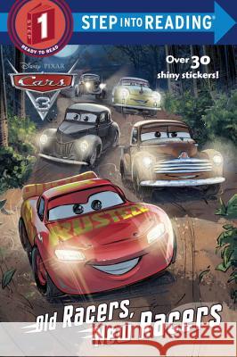 Old Racers, New Racers (Disney/Pixar Cars 3) Rh Disney                                Rh Disney 9780736438049 Random House Disney