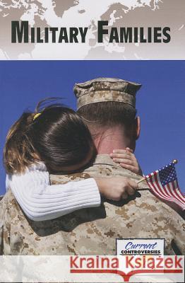 Military Families Gale 9780737768794 Greenhaven Press