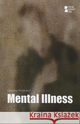 Mental Illness Noah Berlatsky 9780737775136 Cengage Gale