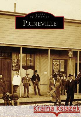 Prineville Steve Lent 9780738548722 Arcadia Publishing (SC)