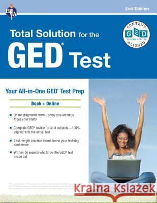 GED Total Solution, for the 2023 GED Test, 2nd Edition Callihan, Laurie 9780738612171 Research & Education Association