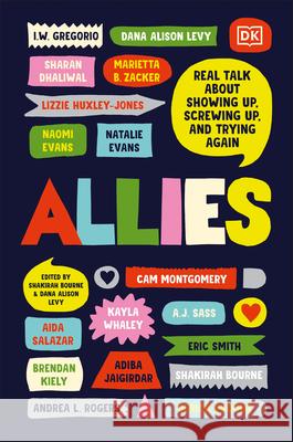 Allies: Real Talk about Showing Up, Screwing Up, and Trying Again Shakirah Bourne Dana Alison Levy 9780744066654 DK Publishing (Dorling Kindersley)
