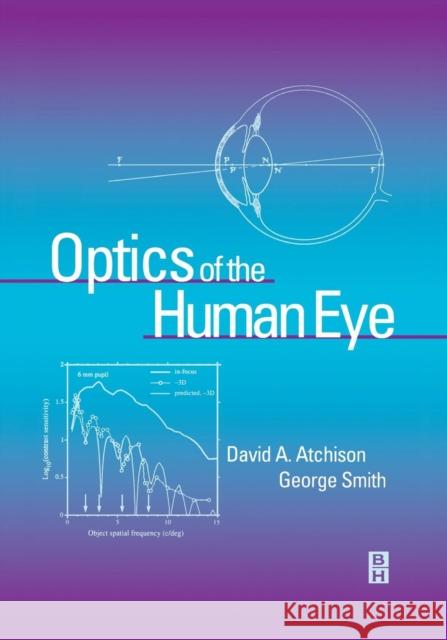 Optics of the Human Eye David Atchison George Smith 9780750637756 ELSEVIER HEALTH SCIENCES