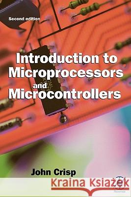 Introduction to Microprocessors and Microcontrollers John Crisp 9780750659895 Newnes