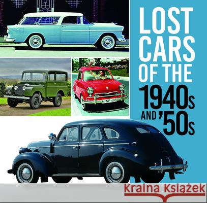 Lost Cars of the 1940s and '50s Giles Chapman 9780750999458 The History Press Ltd