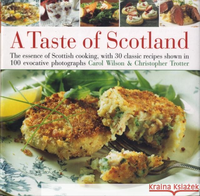 Taste of Scotland Carol Wilson 9780754818014 Anness Publishing