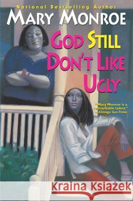 God Still Don't Like Ugly Mary Monroe 9780758203434 Dafina Books