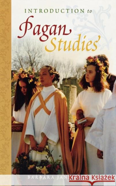 Introduction to Pagan Studies Barbara Jane Davy 9780759108189 Altamira Press