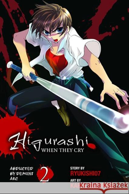 Higurashi When They Cry: Abducted by Demons Arc, Vol. 2 Karin Suzuragi Ryukishi07                               Karin Suzuragi 9780759529847 Yen Press