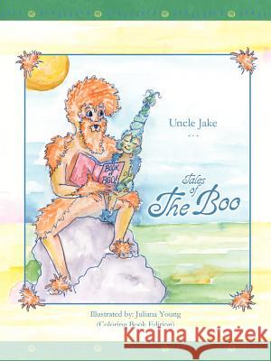 Tales Of The Boo Uncle Jake                               Jake Uncl 9780759610569 Authorhouse