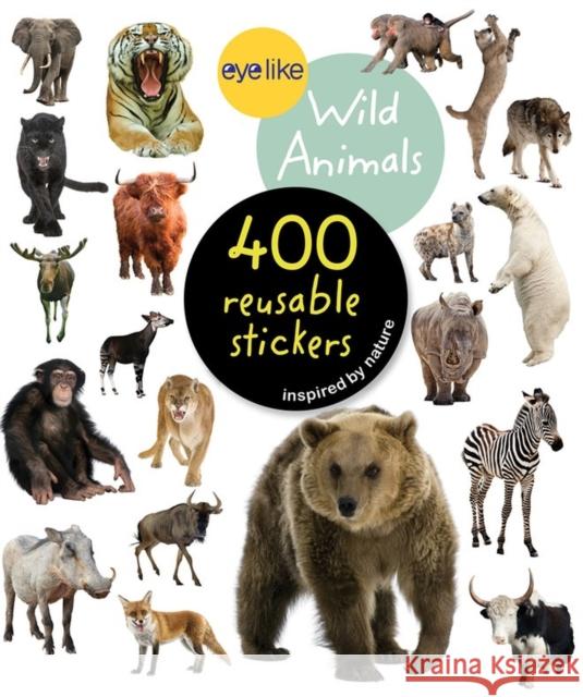Eyelike Stickers: Wild Animals Workman Publishing 9780761179641 Workman Publishing