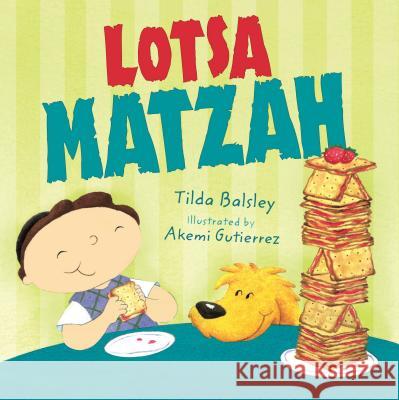 Lotsa Matzah Tilda Balsley Akemi Gutierrez 9780761366294 Kar-Ben Publishing