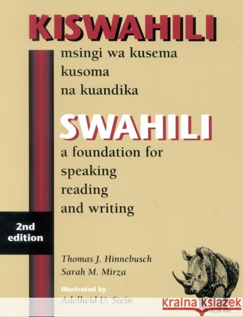 SWAHILI: A Foundation for Speaking, Reading, and Writing Sarah M. Mirza 9780761809722 University Press of America