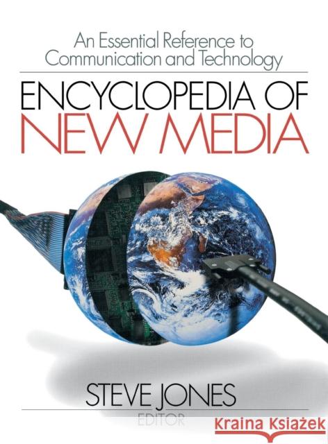 Encyclopedia of New Media: An Essential Reference to Communication and Technology Jones, Steven 9780761923824 Sage Publications