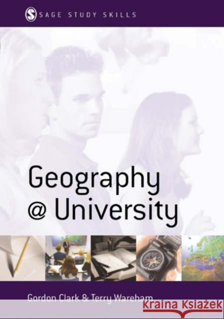 Geography at University: Making the Most of Your Geography Degree and Courses Clark, Gordon 9780761940258 Sage Publications