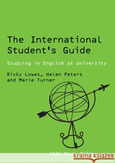 The International Student′s Guide: Studying in English at University Lowes, Ricki 9780761942528 Sage Publications