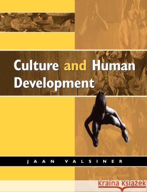 Culture and Human Development Jaan Valsiner 9780761956846 Sage Publications