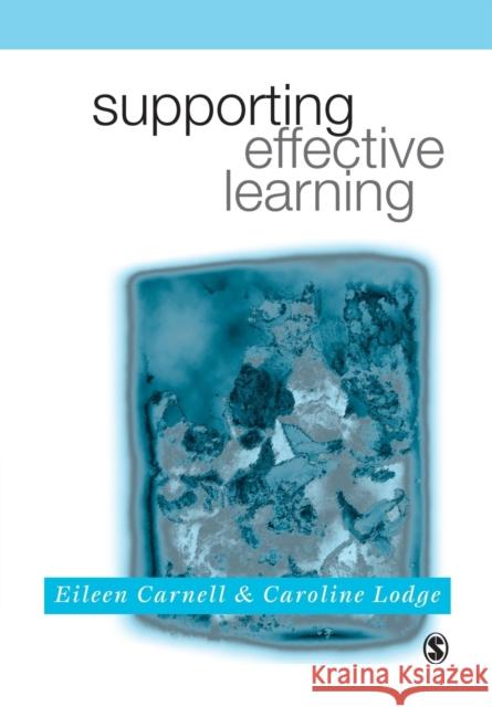 Supporting Effective Learning Eileen Carnell Caroline M. Lodge Caroline Lodge 9780761970477 Sage Publications