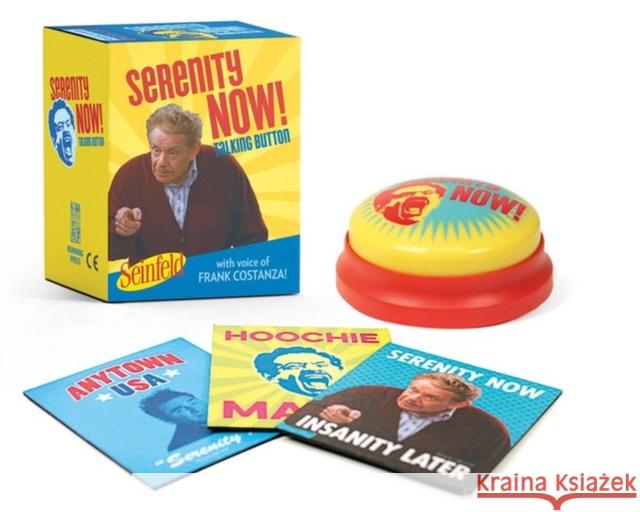 Seinfeld: Serenity Now! Talking Button: Featuring the voice of Frank Costanza! Jerry Stiller 9780762496655 Running Press