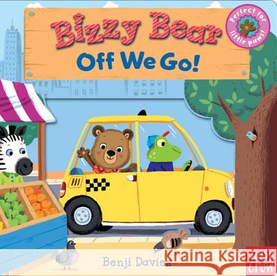 Bizzy Bear: Off We Go! Nosy Crow Benji Davies  9780763659004 Nosy Crow