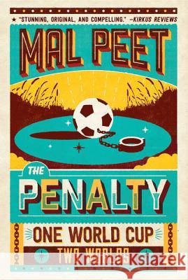 The Penalty Mal Peet 9780763687472 Candlewick Press (MA)