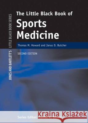 Little Black Book of Sports Medicine Howard, Thomas M. 9780763738655 Jones & Bartlett Publishers