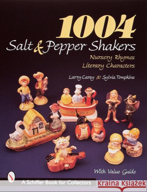 1004 Salt & Pepper Shakers Carey, Larry 9780764305535 Schiffer Publishing
