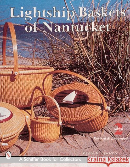 Lightship Baskets of Nantucket Martha R. Lawrence 9780764308918 Schiffer Publishing