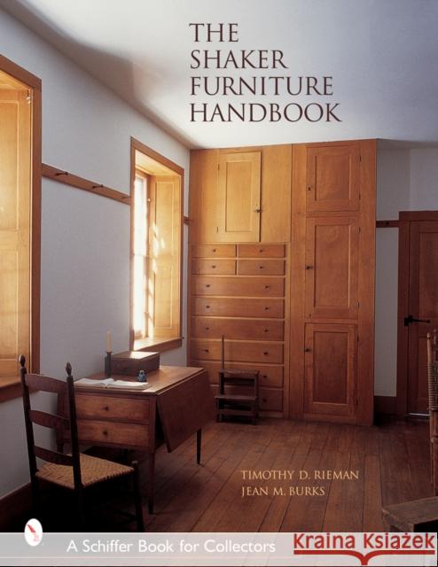 The Shaker Furniture Handbook Rieman, Timothy D. 9780764320019 Schiffer Publishing