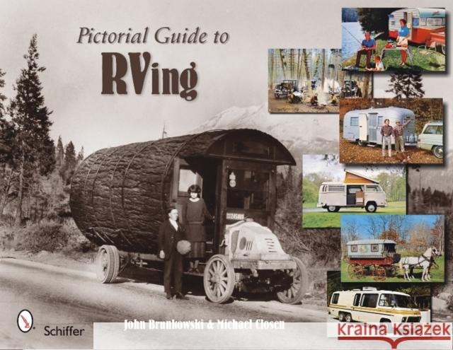 Pictorial Guide to RVing John Brunkowski Michael Closen 9780764335464 Schiffer Publishing