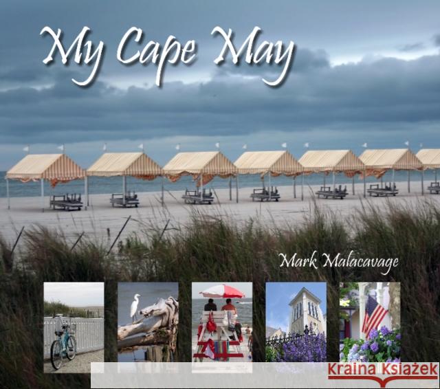 My Cape May Mark Malacavage 9780764344701 Schiffer Publishing