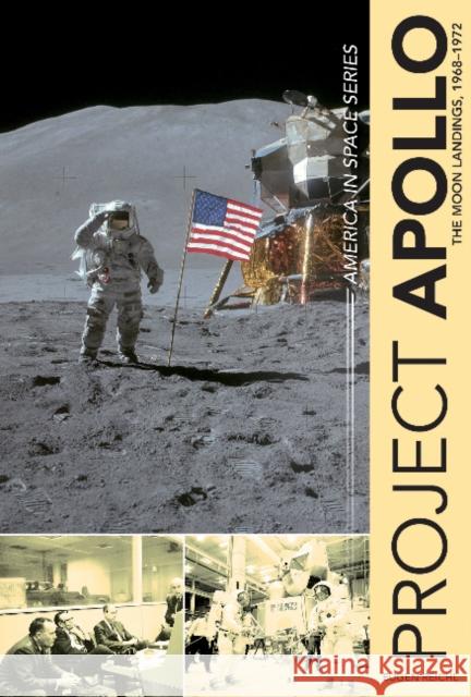 Project Apollo: The Moon Landings, 1968-1972 Eugen Reichl 9780764353758 Schiffer Publishing