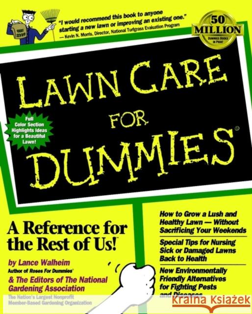 Lawn Care For Dummies The National Gardening Association Lance Walheim National Gardening Association 9780764550775 For Dummies