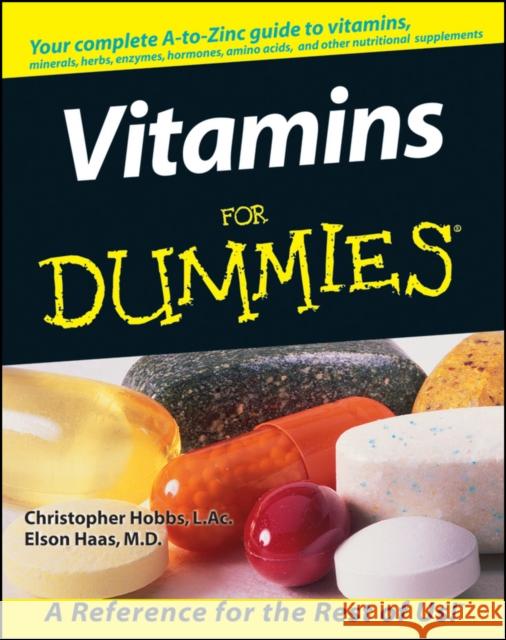 Vitamins for Dummies Hobbs, Christopher 9780764551796 For Dummies