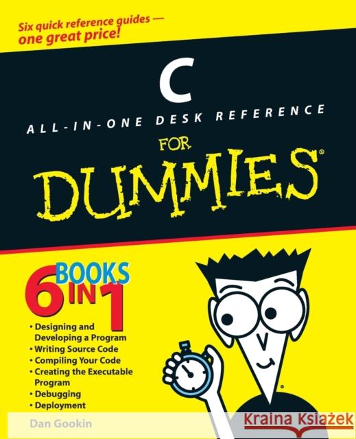 C All-In-One Desk Reference for Dummies Gookin, Dan 9780764570698 For Dummies