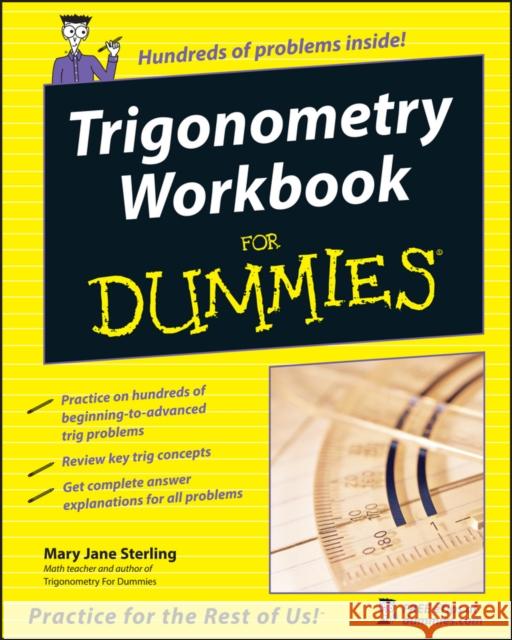 Trigonometry Workbook for Dummies Sterling, Mary Jane 9780764587818 0