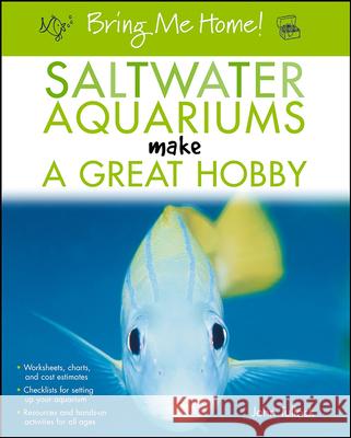 Saltwater Aquariums Make a Great Hobby M.H. Tullock 9780764596599 Turner Publishing Company