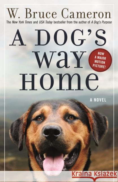 A Dog's Way Home W. Bruce Cameron 9780765374660 Forge