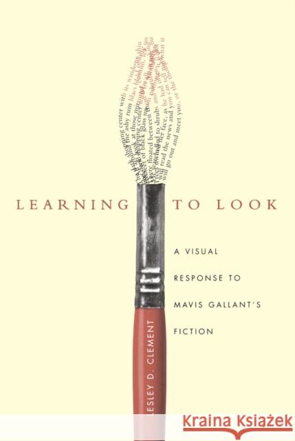 Learning to Look Lesley D. Clement 9780773520417 McGill-Queen's University Press