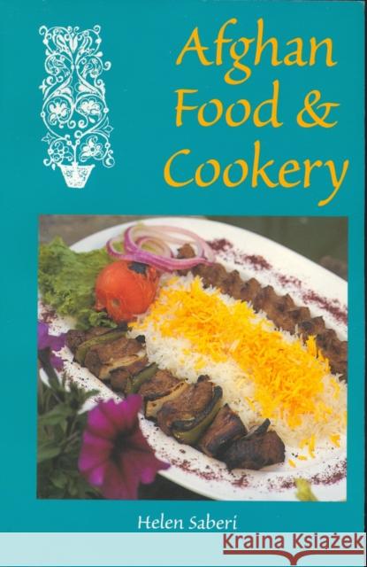 Afghan Food & Cookery Saberi, Helen 9780781808071 Hippocrene Books