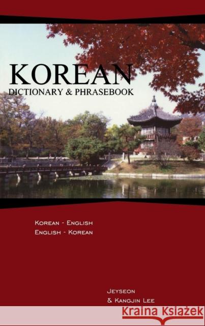 Korean Dictionary & Phrasebook: Korean-English/English-Korean Lee, Jeyseon 9780781810296 Hippocrene Books