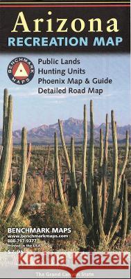 Arizona Recreation Map Benchmark Maps 9780783499093 Benchmark Maps