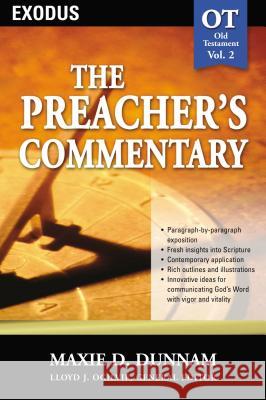 The Preacher's Commentary - Vol. 02: Exodus: 2 Dunnam, Maxie D. 9780785247753 Nelson Reference & Electronic Publishing