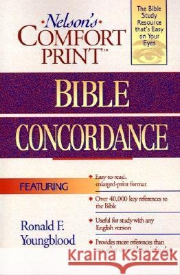 Comfort Print Bible Concordance Ronald F. Youngblood Thomas Nelson 9780785248552 Thomas Nelson Publishers