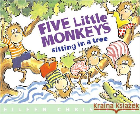 Five Little Monkeys Sitting in a Tree Eileen Christelow 9780785709466 Tandem Library