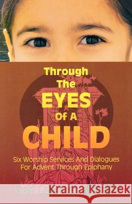 Through the Eyes of a Child Gail Gaymer Martin 9780788015199 CSS Publishing Company