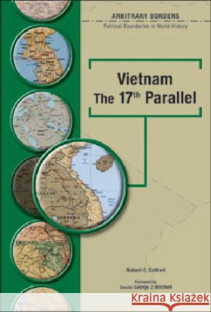 Vietnam the 17th Parallel Cottrell, Robert Charles 9780791078341 Chelsea House Publications