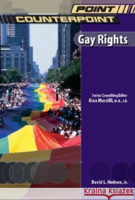 Gay Rights David L., Jr. Hudson 9780791080948 Chelsea House Publications