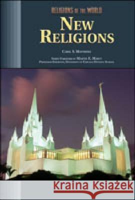New Religions Carol S. Matthews 9780791080962 Chelsea House Publications