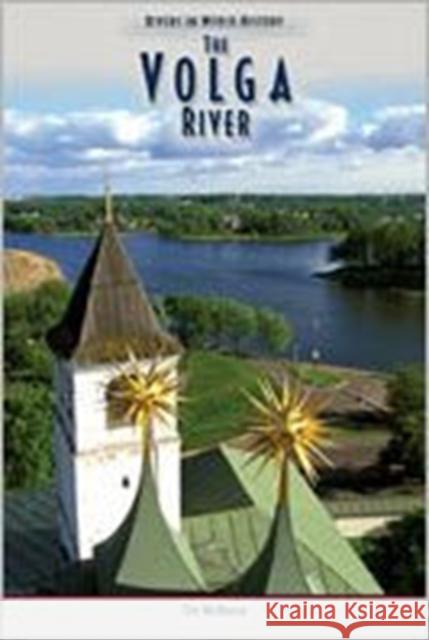 Volga River McNeese, Tim 9780791082478 Chelsea House Publications